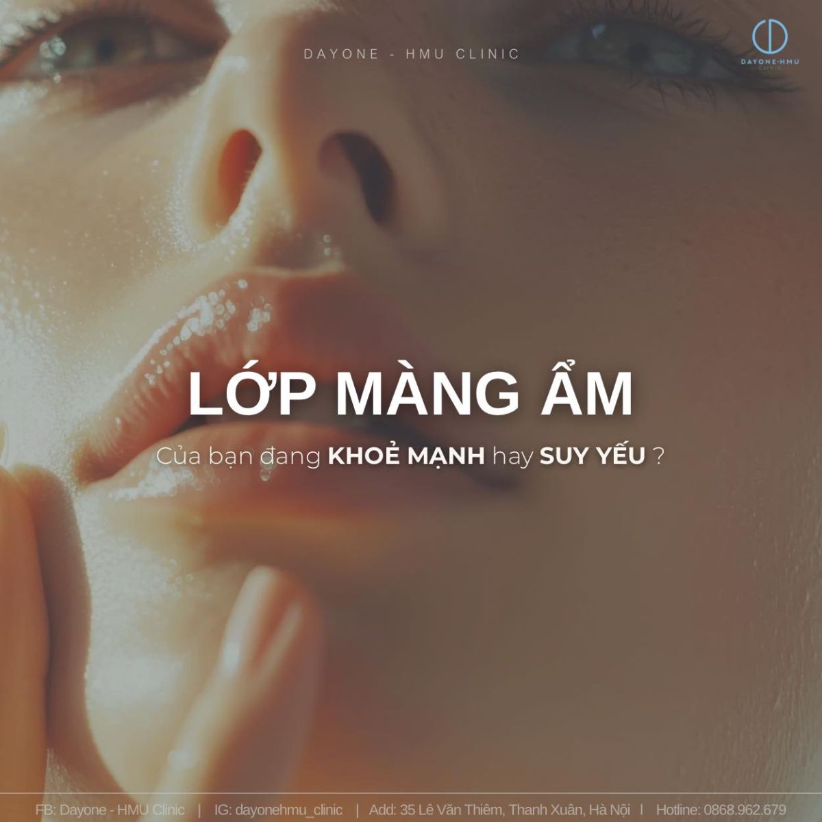 LỚP MÀNG ẨM CỦA BẠN ĐANG KHỎE MẠNH HAY ĐÃ SUY YẾU?