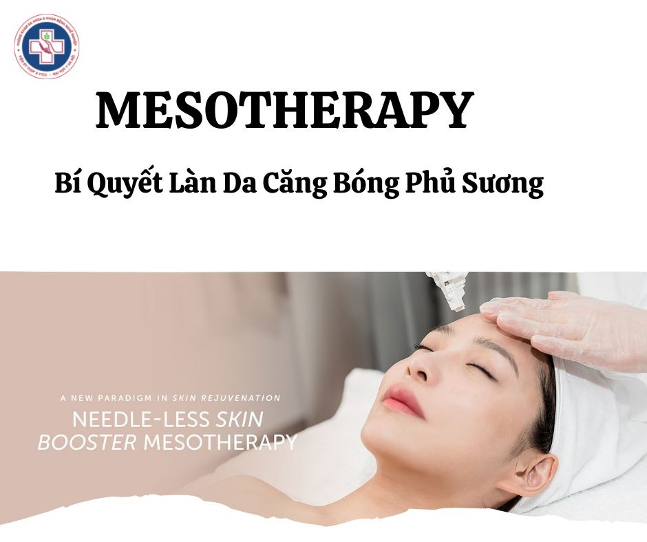 MESOTHERAPY BÍ QUYẾT LÀN DA CĂNG BÓNG PHỦ SƯƠNG