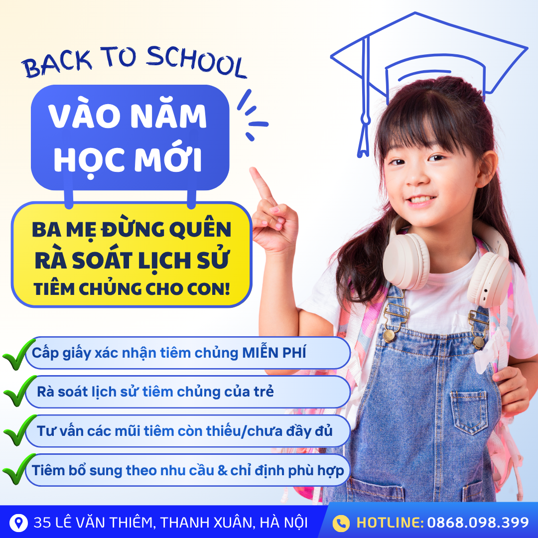 VÀO NĂM HỌC MỚI – BA MẸ ĐỪNG QUÊN RÀ SOÁT LỊCH SỬ TIÊM CHỦNG CHO CON!