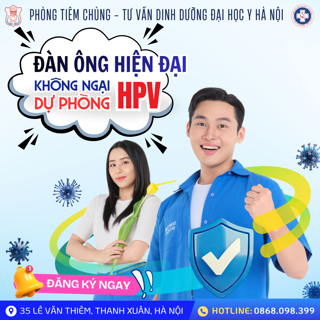 ĐÀN ÔNG HIỆN ĐẠI – CHỦ ĐỘNG DỰ PHÒNG HPV!