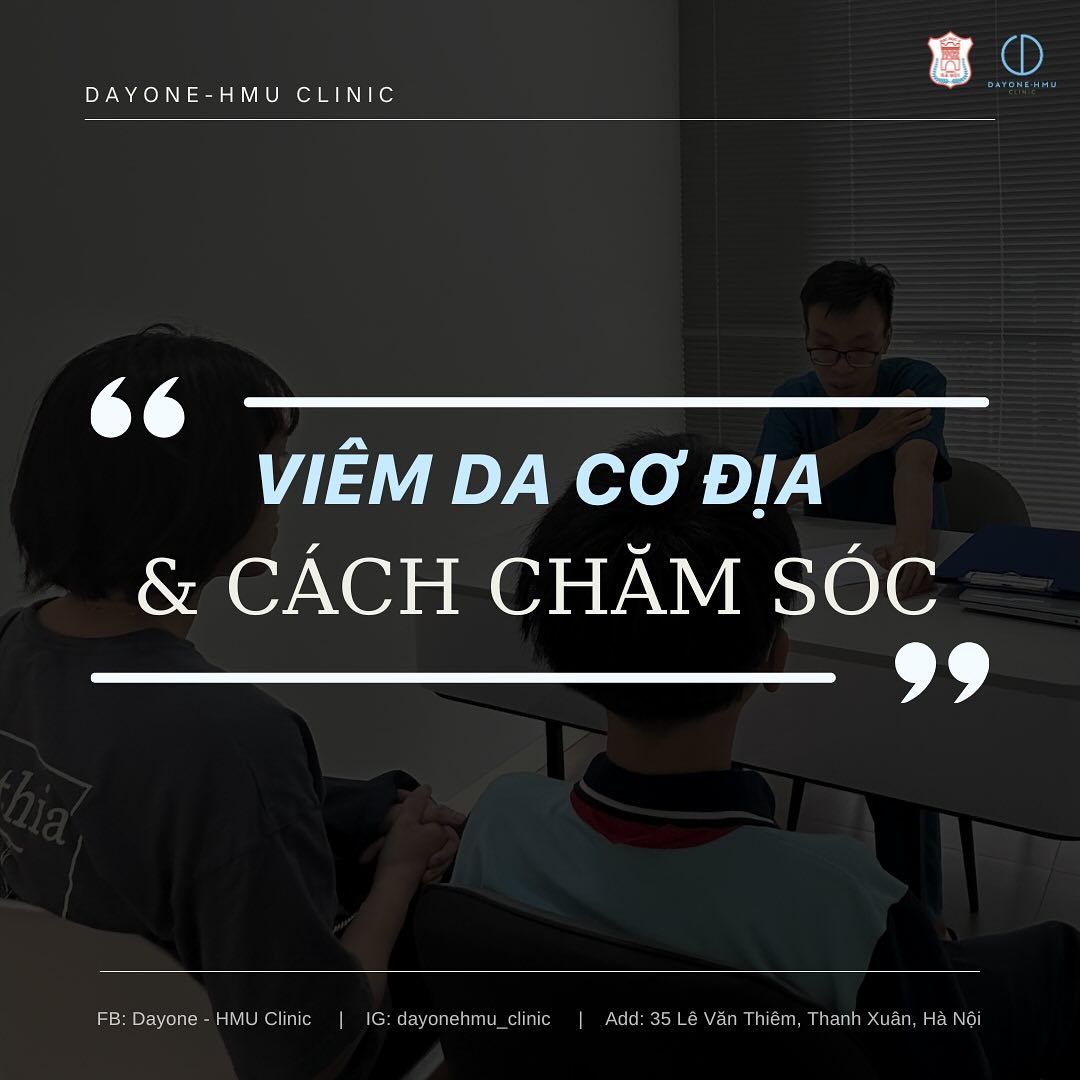 CÁCH CHĂM SÓC DA CHO NGƯỜI BỊ VIÊM DA CƠ ĐỊA