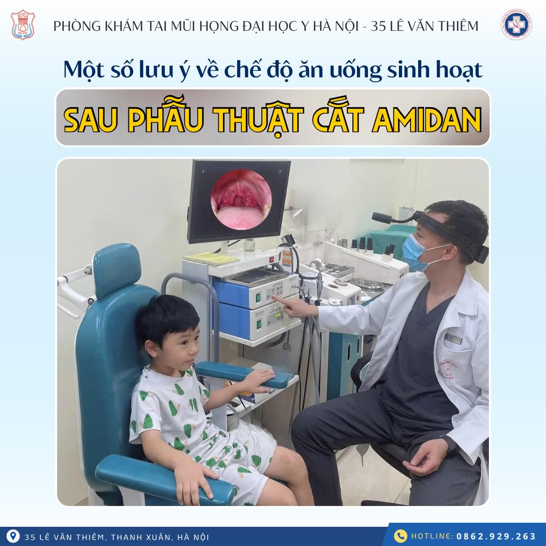 MỘT SỐ LƯU Ý SAU PHẪU THUẬT CẮT AMIDAN