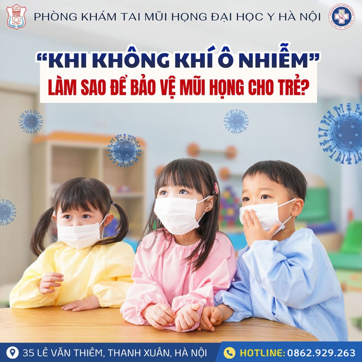 KHÔNG KHÍ Ô NHIỄM – LÀM SAO ĐỂ BẢO VỆ MŨI HỌNG CHO TRẺ?